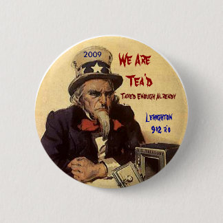 sammy, 2009, We Are   Tea'd, Taxed Enough Alrea... Button