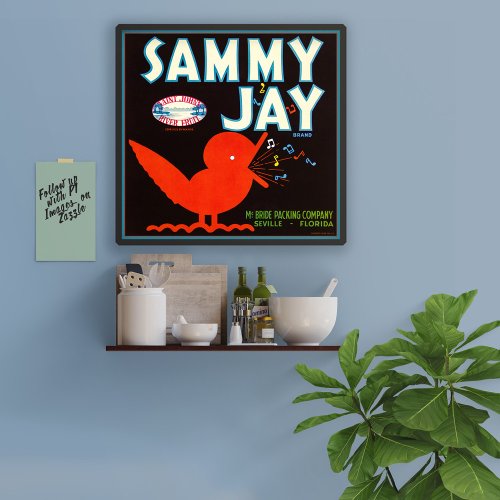Sammy Jay Oranges packing label Poster