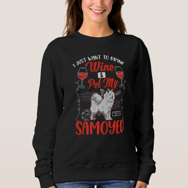 Samoyed And Wine Sweatshirt (Front)