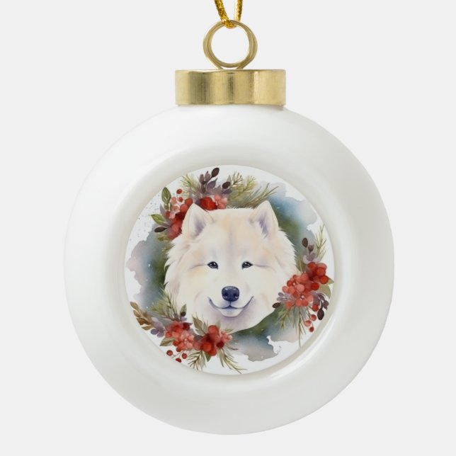 Samoyed Christmas Wreath Festive Pup  Ceramic Ball Christmas Ornament (Front)
