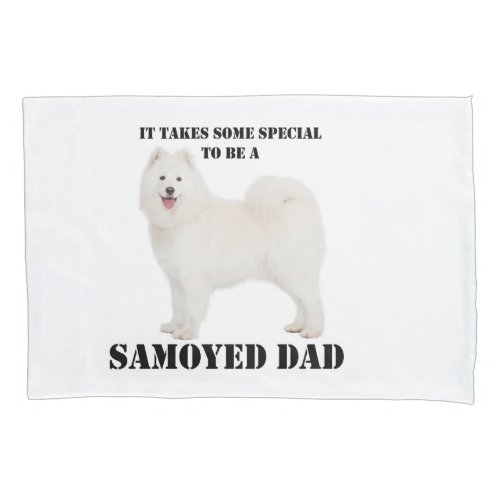 Samoyed Dad Pillow Case