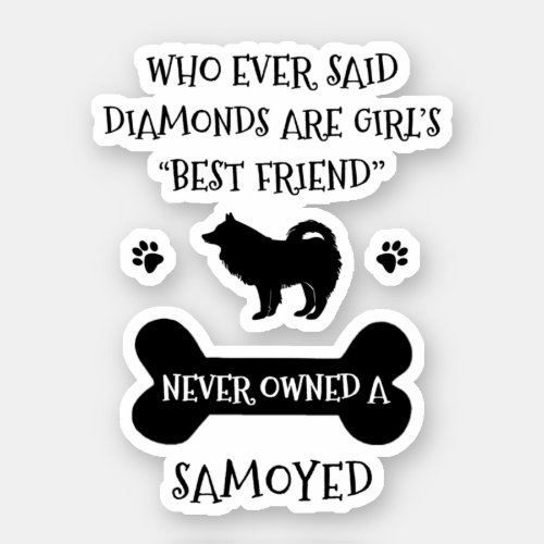 Samoyed Dog Best Friend Vinyl Sticker