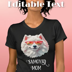 Samoyed Dog Mom Sunglasses T-Shirt