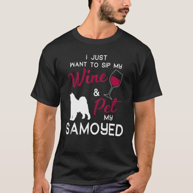 Samoyed Dog Wine  Owner Christmas Birthday T-Shirt (Front)