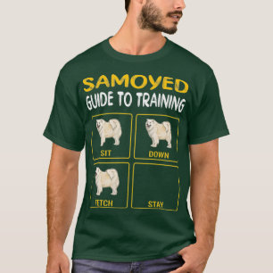 Samoyed Guide To Training Dog Obedience T-Shirt