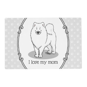 Samoyed Mom Sammie Mom (white) Cute Dog Mom Placemat