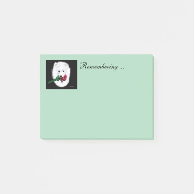 Samoyed Post-it® Notes 4 x 3; Remembering Notes! (Front)