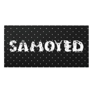 Samoyed Spelled in Samoyed Dogs Letters Funny Door Sign
