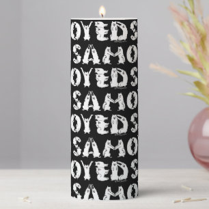 Samoyed Spelled in Samoyed Dogs Letters Funny Pillar Candle