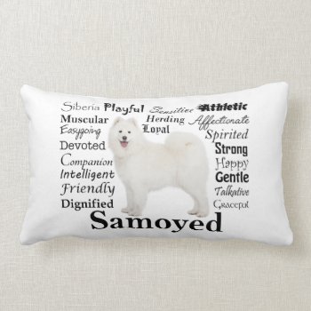 Samoyed Traits Pillow by ForLoveofDogs at Zazzle