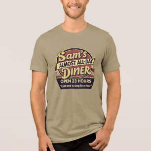 Sam's 23-Hour Diner Tri-Blend Shirt