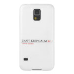Can't keep calm  Samsung Galaxy Nexus Cases