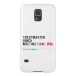 TOASTMASTER LUNCH MEETING  Samsung Galaxy Nexus Cases