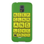 Keep
 Clam
 and 
 love 
 naksh  Samsung Galaxy Nexus Cases