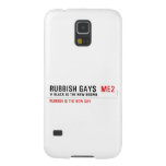 RUBBISH GAYS   Samsung Galaxy Nexus Cases