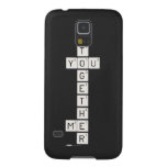    T
 YOU
    G
    E
    T
    H
 ME
    R  Samsung Galaxy Nexus Cases