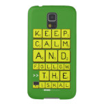 Keep
 Calm
 And
 Follow
 >>The
 Vishal  Samsung Galaxy Nexus Cases