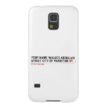 Your Name waleed abdullah Street city of pakistan  Samsung Galaxy Nexus Cases