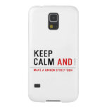 KEEP  CALM  Samsung Galaxy Nexus Cases