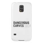 DANGEROUS  CURVES 😉  Samsung Galaxy Nexus Cases
