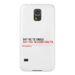  Say no to drugs   Samsung Galaxy Nexus Cases