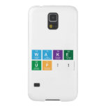 WAKE
 UP!!  Samsung Galaxy Nexus Cases