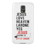 jesus love heaven larone yes   Samsung Galaxy Nexus Cases
