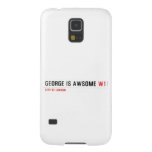 George is awsome  Samsung Galaxy Nexus Cases