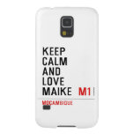 Keep Calm And  Love  Maike   Samsung Galaxy Nexus Cases