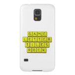 Game
 Letter
 Tiles
 ROCK!  Samsung Galaxy Nexus Cases