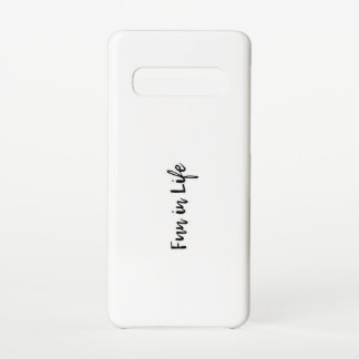 Samsung Galaxy S10 shell fun in life Case