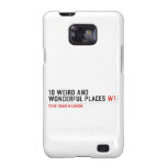 10 Weird and wonderful places  Samsung Galaxy S2 Cases