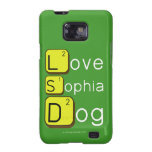 Love
 Sophia
 Dog
   Samsung Galaxy S2 Cases