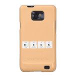 DICK  Samsung Galaxy S2 Cases