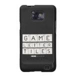 Game
 Letter
 Tiles  Samsung Galaxy S2 Cases