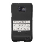chandu 
 Nikesh
 omkar  Samsung Galaxy S2 Cases