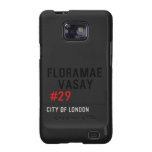 FLORAMAE    VASAY   Samsung Galaxy S2 Cases