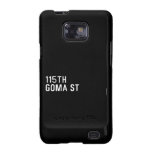 115TH Goma St  Samsung Galaxy S2 Cases