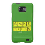 Game
 Letter nomsa luv's andile
 Tiles  Samsung Galaxy S2 Cases