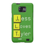 Jess
 Loves
 Tyler  Samsung Galaxy S2 Cases