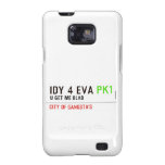idy 4 eva  Samsung Galaxy S2 Cases