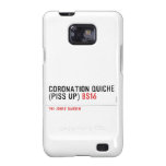 Coronation Quiche  (piss up)  Samsung Galaxy S2 Cases