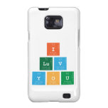 I 
 luv 
 You  Samsung Galaxy S2 Cases