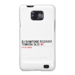 Dj shimtonic reloaded Tembisa 1632  Samsung Galaxy S2 Cases