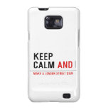 KEEP  CALM  Samsung Galaxy S2 Cases