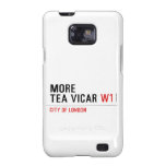 MORE TEA VICAR  Samsung Galaxy S2 Cases