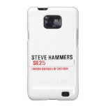 steve hammers   Samsung Galaxy S2 Cases