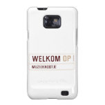 Welkom  Samsung Galaxy S2 Cases