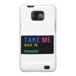 Take  Samsung Galaxy S2 Cases