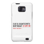 Eve’s Eighteenth  Birthday  Samsung Galaxy S2 Cases
